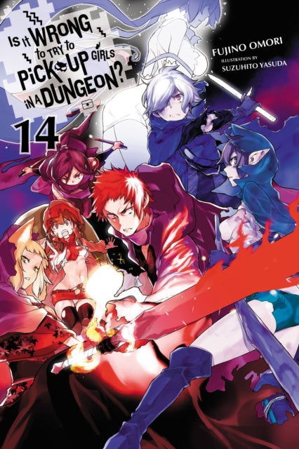 Is It Wrong to Try to Pick Up Girls in a Dungeon? Volume 14