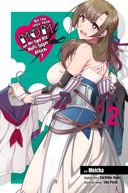 Do You Love Your Mom and Her Two-Hit Multi-Target Attacks? Volume 2
