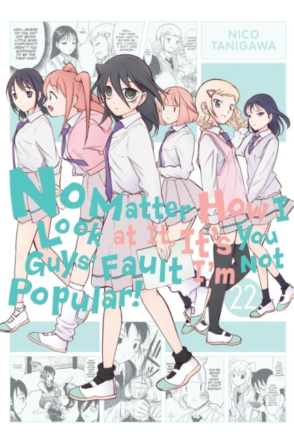 No Matter How I Look at It, It's You Guys' Fault I'm Not Popular! Volume 22