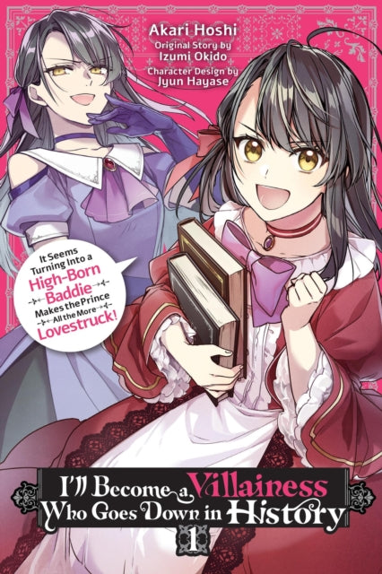Iâll Become a Villainess Who Goes Down in History Volume 1