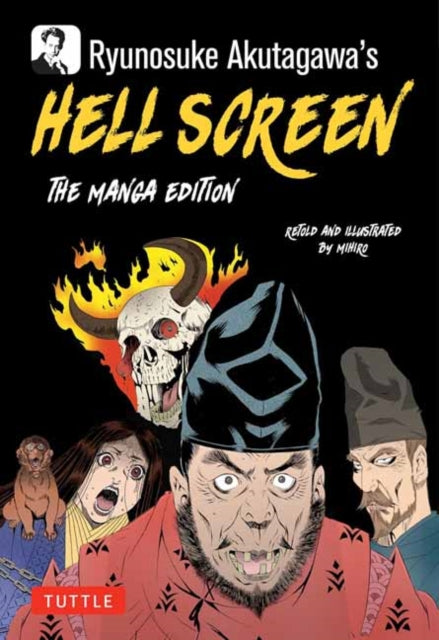 Ryunosuke Akutagawa's Hell Screen : The Manga Edition
