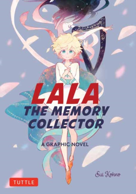 Lala the Memory Collector : A Graphic Novel
